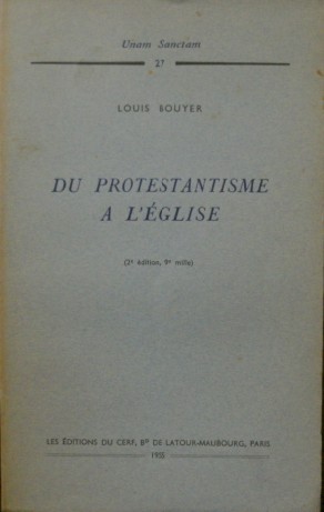 DU PROTESTANTISME A L EGLISE (26.697)